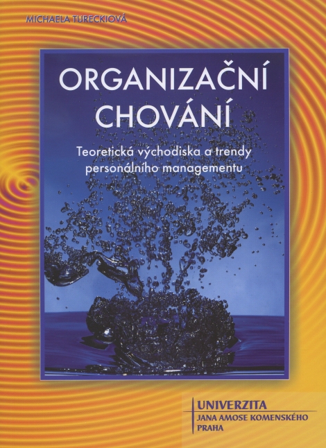 Organizační chování - Teoretická východiska a trendy personálního managementu