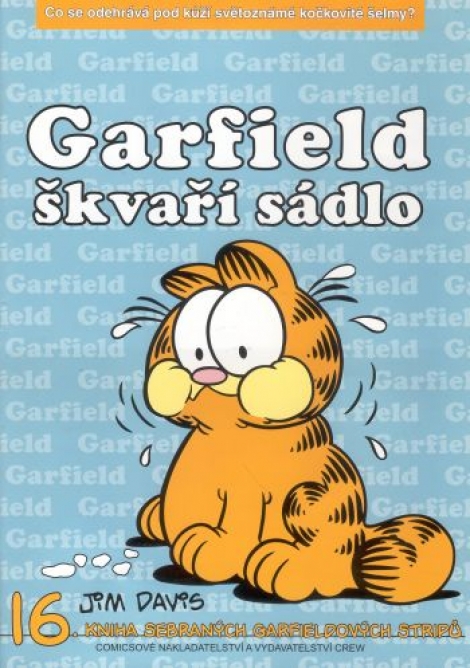 Garfield Škvaří sádlo - 16. kniha sebraných Garfieldových stripů