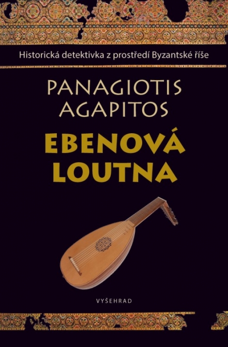 Ebenová loutna - Historická detektivka z prostředí byzantské říše