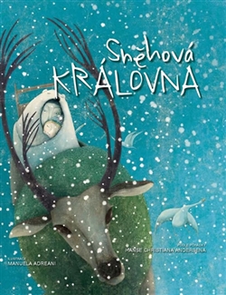 Sněhová královna - Podle pohádky Hanse Christiana Andersena