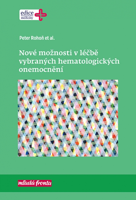 Nové možnosti v léčbě vybraných hematologických onemocnění - 