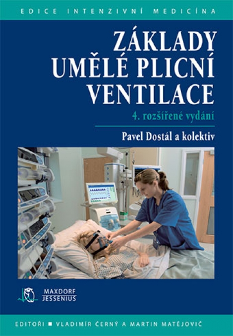 Základy umělé plicní ventilace (4. rozšířené vydání) - 