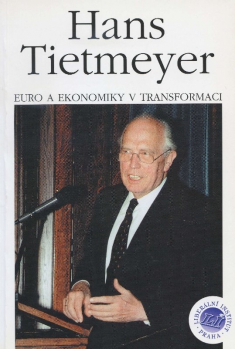 Euro a ekonomiky v transformaci - Hans Tietmeyer