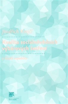 Kvalita sociálněvědních výběrových šetření v České republice - 