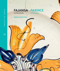 Fajansa na Slovensku / Faience in Slovakia - 