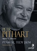 Petr Pithart  - Ptám se, tedy jsem - 