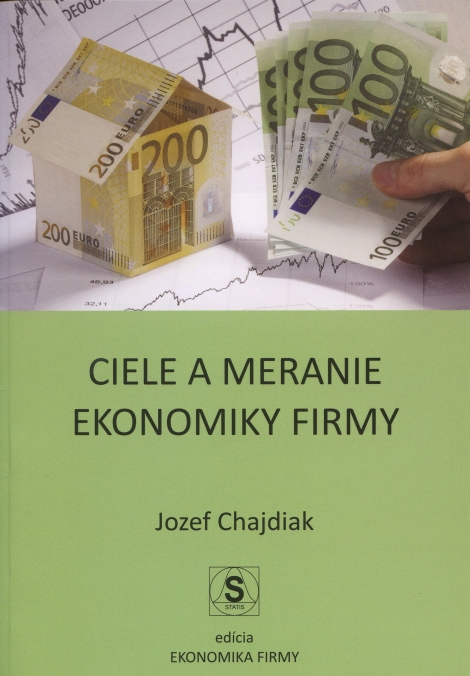 Ciele a meranie ekonomiky firmy - Jozef Chajdiak