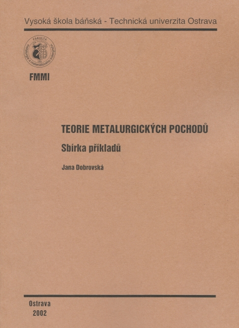 Teorie metalurgických pochodů - Jana Dobrovská