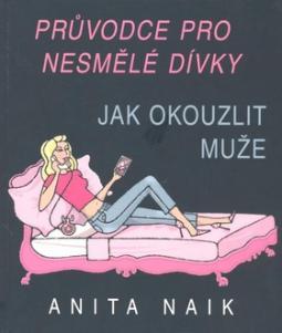 Průvodce pro nesmělé dívky - Jak okouzlit muže