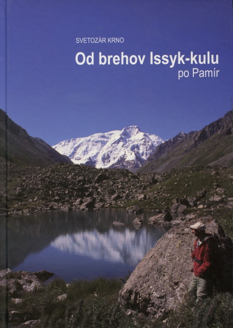 Od brehov Issyk-kulu po Pamír - 