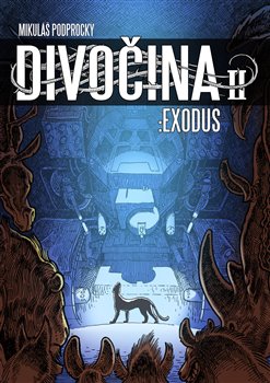 Divočina II. - Exodus