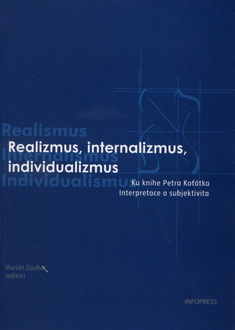 Realizmus, internalizmus, individualizmus - Marián Zouhar
