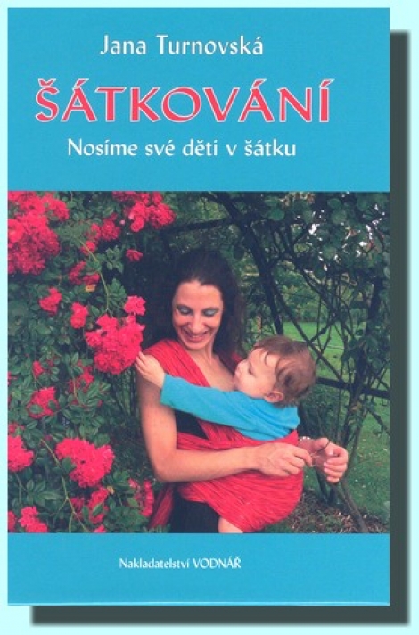 Šátkování - Nosíme své děti v šátku