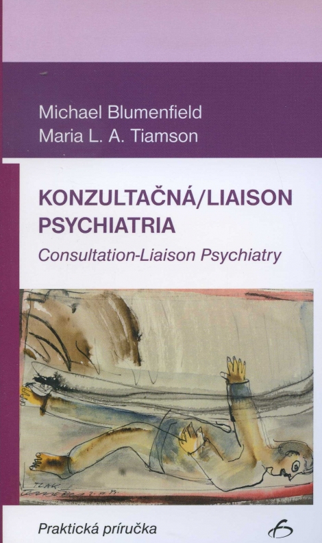 Konzultačná/Liaison psychiatira - praktická príručka