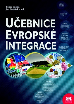 Učebnice evropské integrace - Petr a kol. König, Lubor Lacina