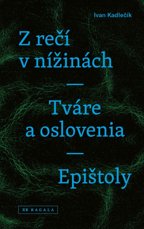 Z rečí v nížinách - Tváre a oslovenia - Epištoly - 
