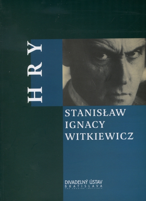Hry Stanisław Ignacy Witkiewicz - 