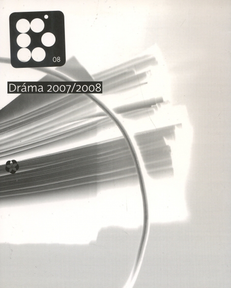 Dráma 2007 / 2008 - 