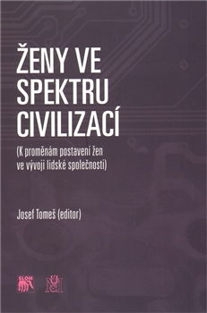 Ženy ve spektru civilizací - K proměnám postavení žen ve vývoji lidské společnosti