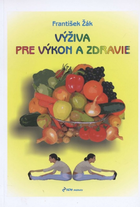 Výživa pre výkon a zdravie - František Žák