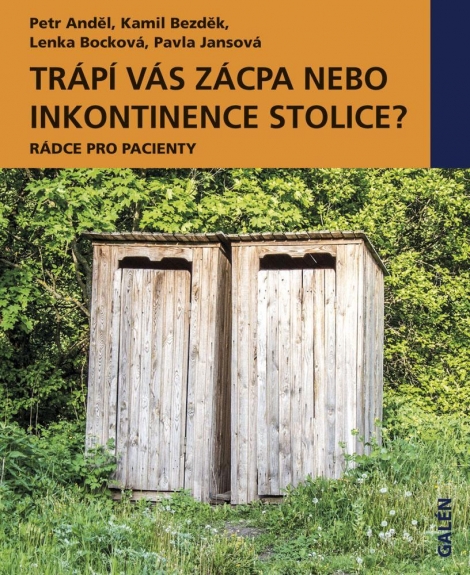 Trápí vás zácpa nebo inkontinence stolice? - Rádce pro pacienty