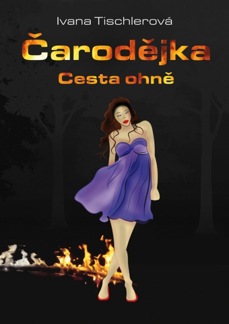 Čarodějka. Cesta ohně - 