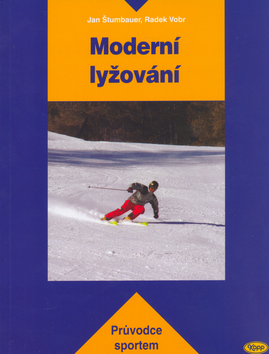 Moderní lyžování - průvodce sportem - 