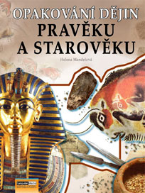 Opakování dějin Pravěk a starověk - 