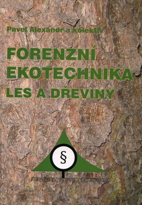 Forenzní ekotechnika - Les a dřeviny