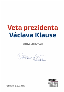 Veta prezidenta Václava Klause - Ladiaslav Jakl