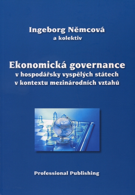 Ekonomická governance v hospodářsky vyspělých státech v kontextu mezinárodních vztahů - 