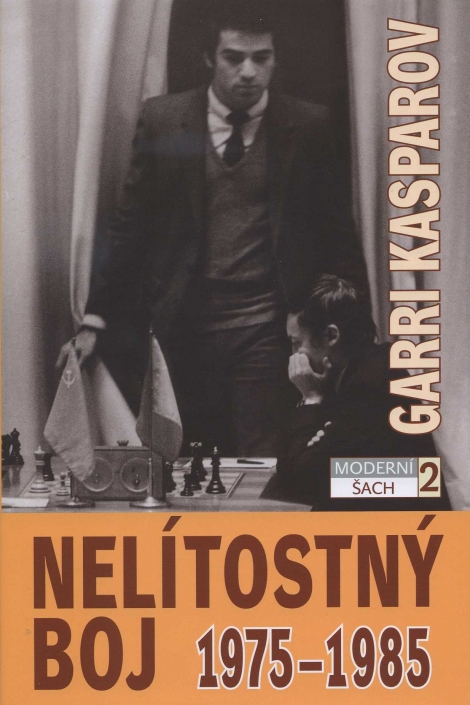 Nelítostvý boj 1975 - 1985 - Garri Kasparov