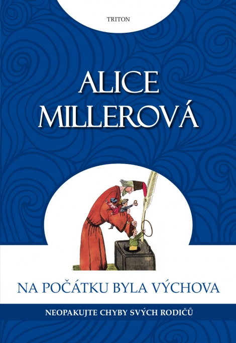 Na počátku byla výchova - Neopakujte chyby svých rodičů