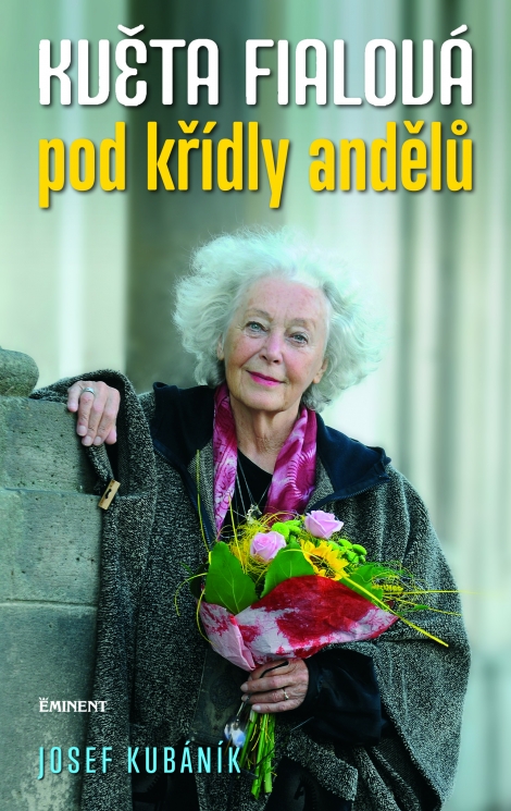 Květa Fialová: Pod křídly andělů - 