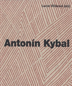 Antonín Kybal - Cesty designu a textilní tvorby