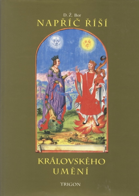 Napříč říší královského umění - D. Ž. Bor