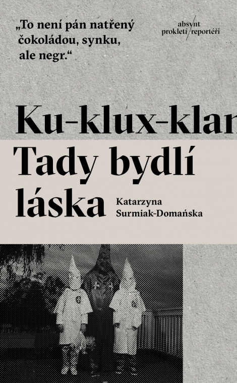 Ku-klux-klan. Tady bydlí láska - Katarzyna Surmiak-Domańska