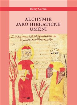 Alchymie jako hieratické umění - 