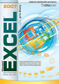 Excel 2007 nejen pro školy - Učebnice tabulkového procesoru