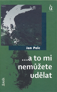 ...a to mi nemůžete udělat - 