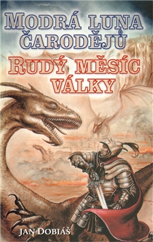 Modrá luna čarodějů, rudý měsíc války - 