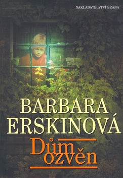 Dům ozvěn - Barbara Erskinová