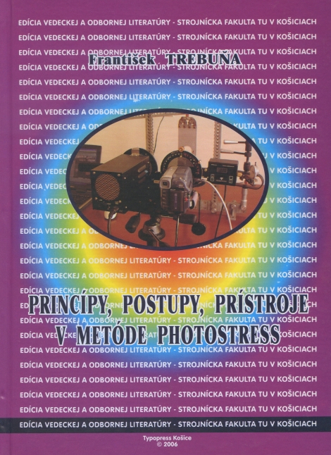 Princípy, postupy, prístroje v metóde Photostress - 