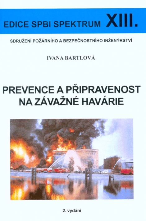Prevence a připravenost na závažné havárie - Ivana Bartlová