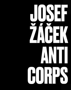Josef Žáček - Anticorps - kolektiv