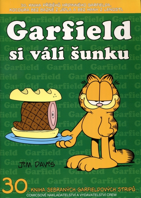 Garfield si válí šunku - 30. kniha sebraných Garfieldových stripů