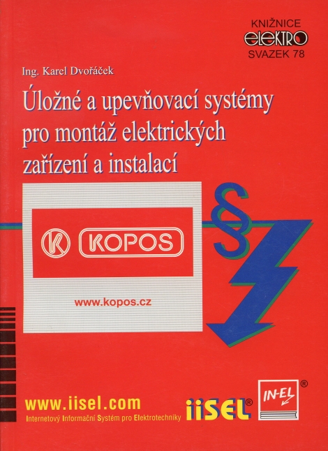 Úložné a upevňovací systémy pro montáž elektrických zařízení - Karel Dvořáček