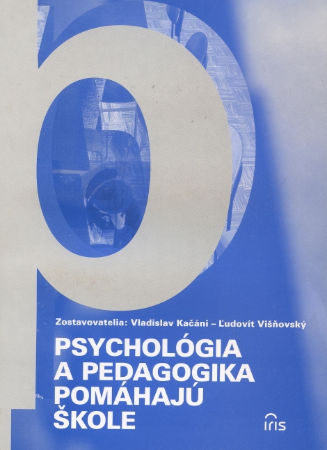 Psychológia a pedagogika pomáhajú škole - 