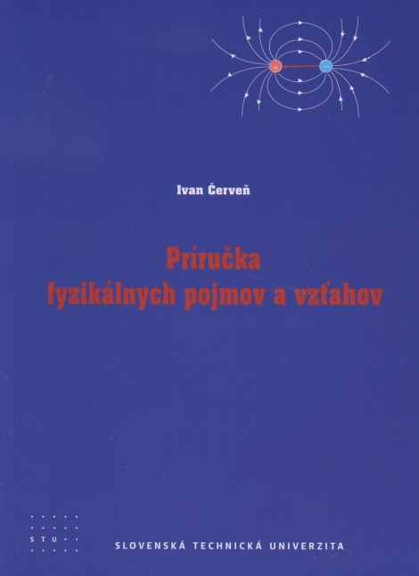 Príručka fyzikálnych pojmov a vzťahov - 