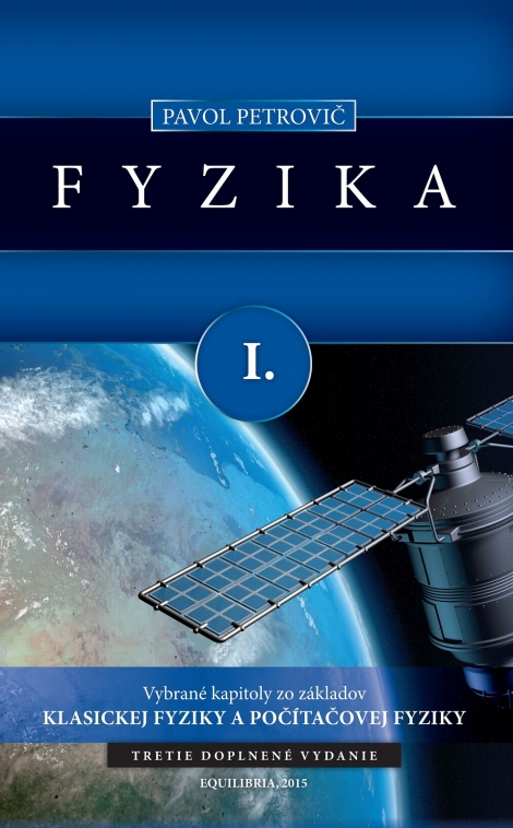 Fyzika I. - Vybrané kapitoly zo základov klasickej fyziky a počítačovej fyziky
